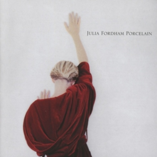 Julia Fordham – Porcelain