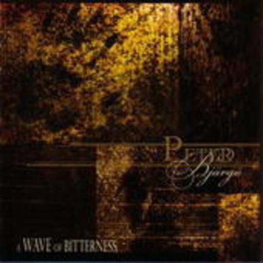 Peter Bjärgö – A Wave Of Bitterness