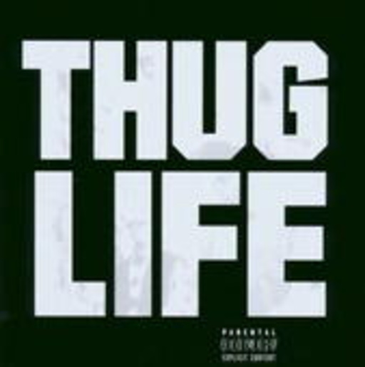 2Pac – Thug Life