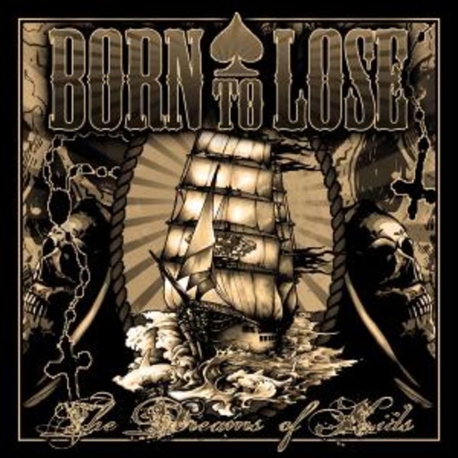 Born To Lose – The Dreams Of Kids