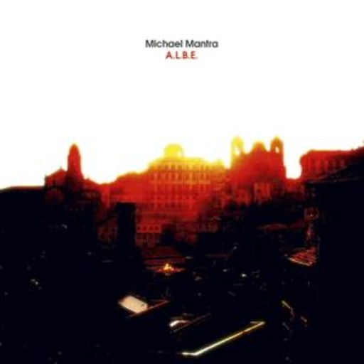Michael Mantra – A.L.B.E.