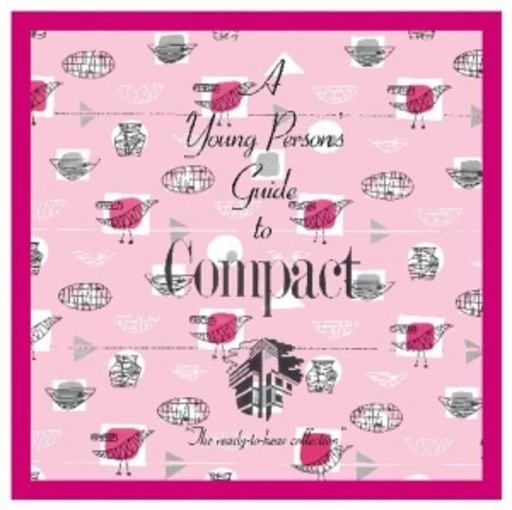 A Young Person’s Guide To Compact