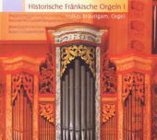 Volker Bräutigam – Historische Fränkische Orgeln