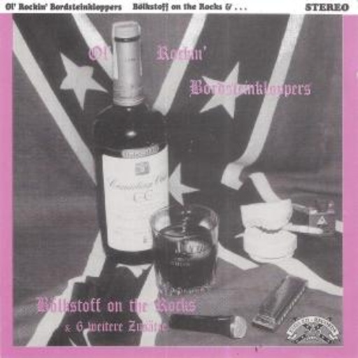 Ol' Rockin' Bordsteinkloppers – Bölkstoff On The Rocks