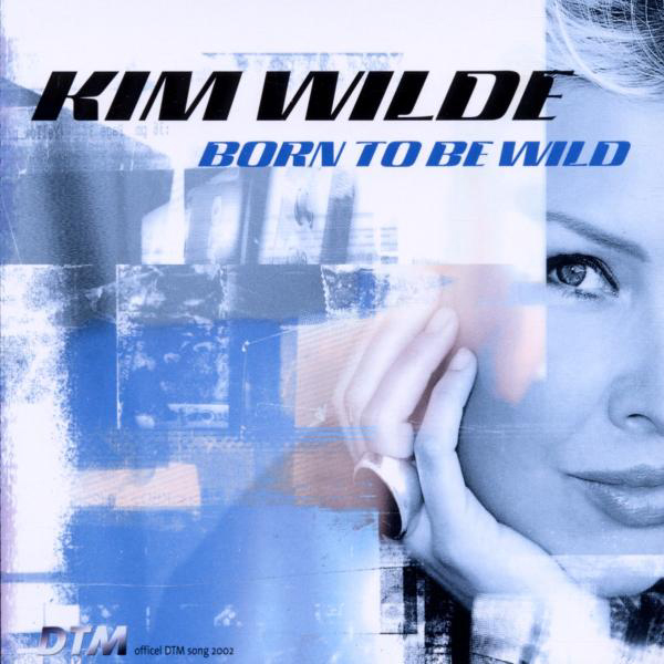 Kim Wilde – Born To Be Wild