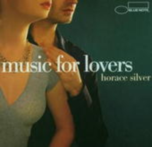 Horace Silver – Music For Lovers