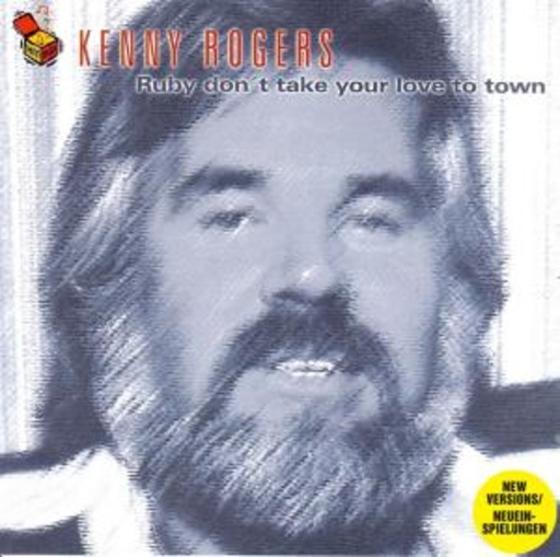 Kenny Rogers – Ruby Don't Take Your Love To Town