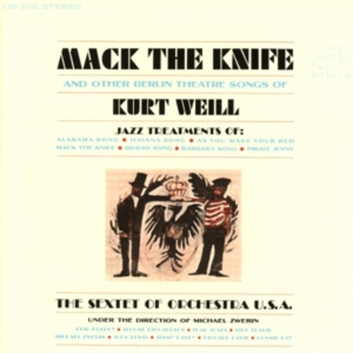 Sextet Of Orchestra – Mack The Knife And Other Songs Of Kurt Weill
