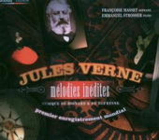 Francoise Masset & Emmanuel Strosser – Jules Verne - Mélodies Inédites
