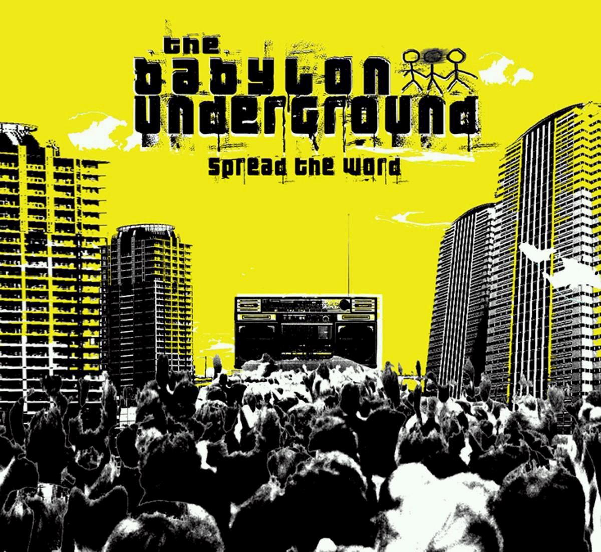 The Babylon Underground – Spread The Word