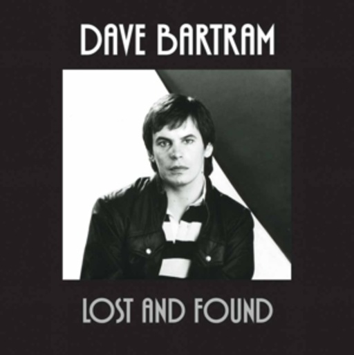 Dave Bartram – Lost And Found