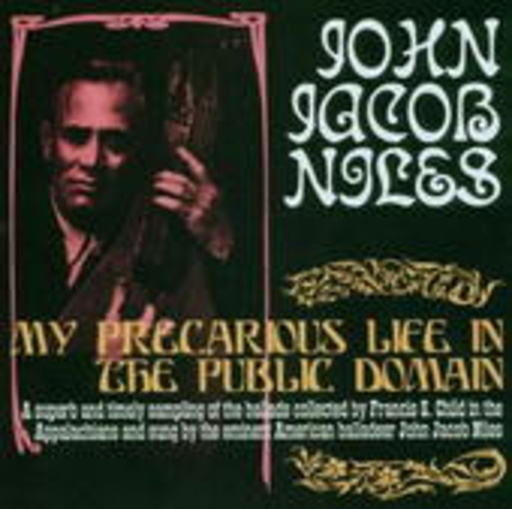 John Jacob Niles – My Precious Life In The Public Domain