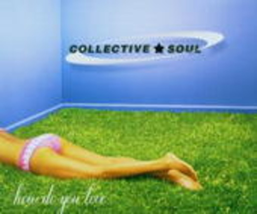 Collective Soul – How Do You Love