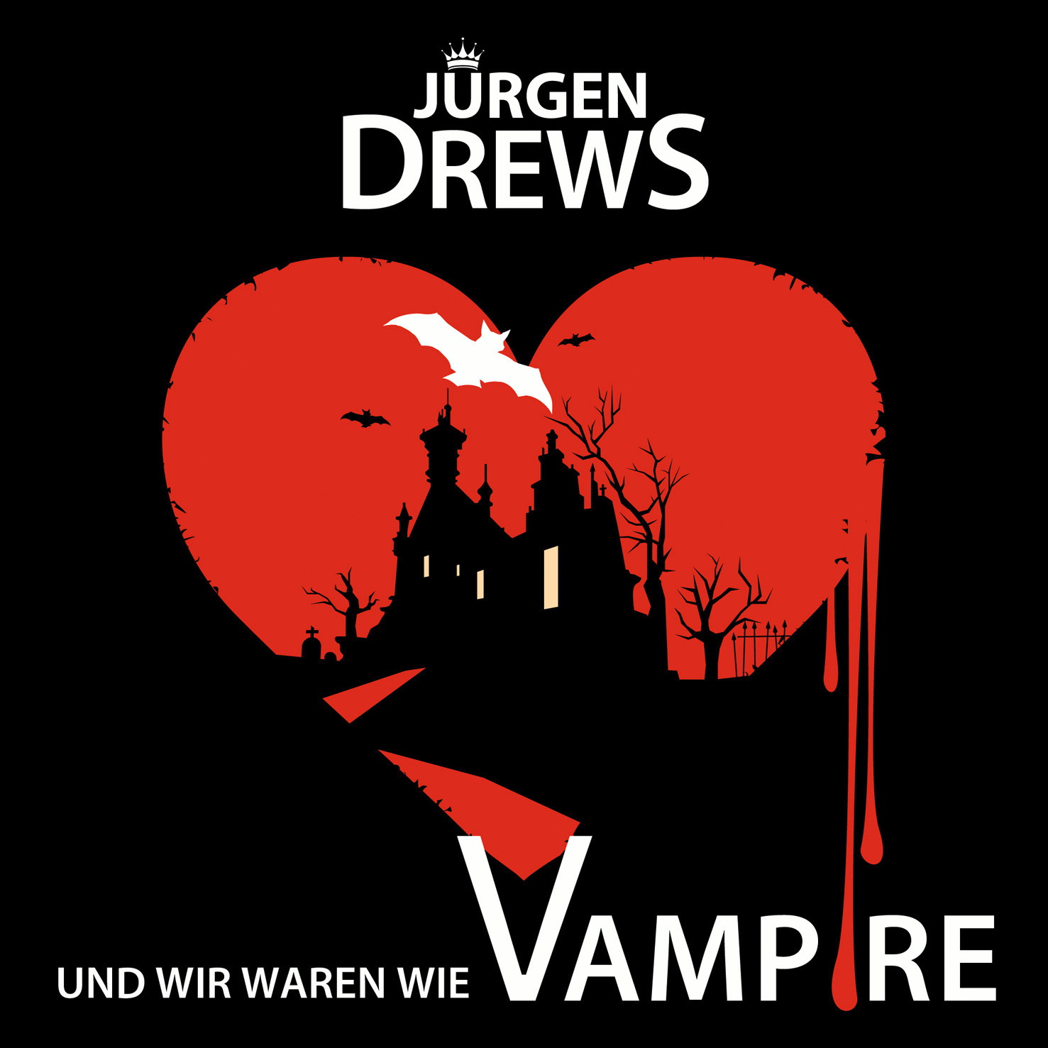Jürgen Drews – Und wir waren wie Vampire