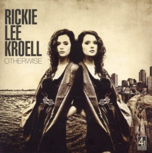 Rickie Lee Kroell – Otherwise