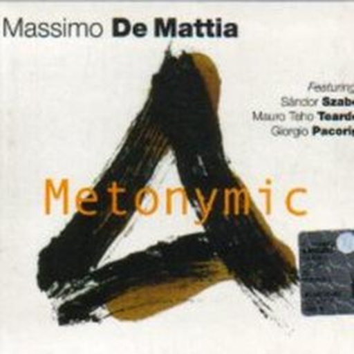 Massimo De Mattia – Metonymic