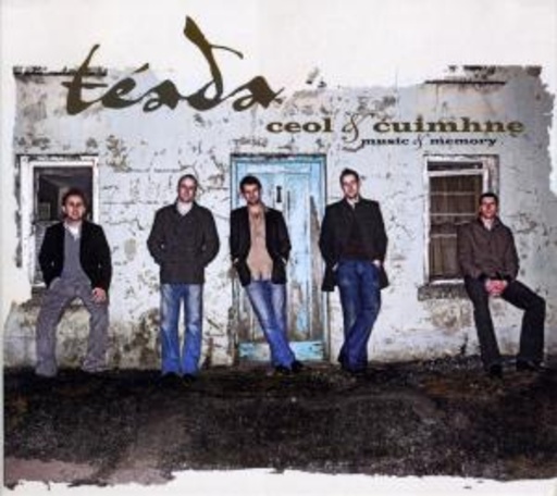 Teada – Ceol & Cuimhne - Music & Memory