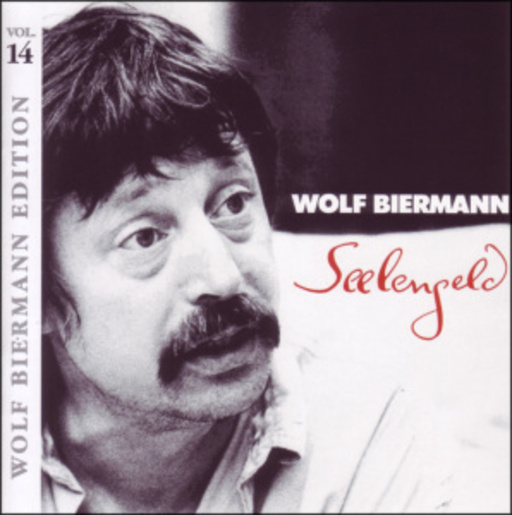 Wolf Biermann – Seelengeld