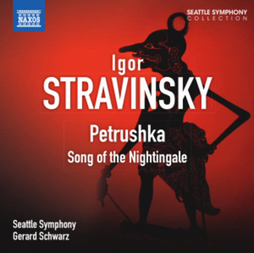 Gerard Schwarz/Seattle Symphony – Petrushka/Song Of The Nightingale