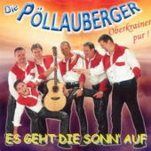 Pöllauberger – Es geht die Sonn' auf