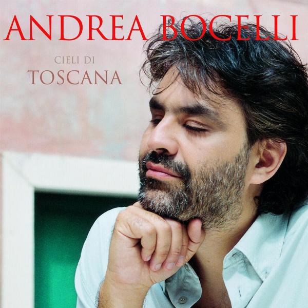 Andrea Bocelli – Cieli Di Toscana