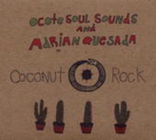 Ocote Soul Sounds – Coconut Rock