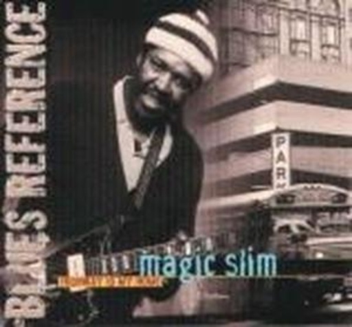 Magic Slim – Highway Is My Home