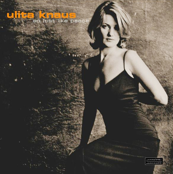 Ulita Knaus – So Lost Like Peace