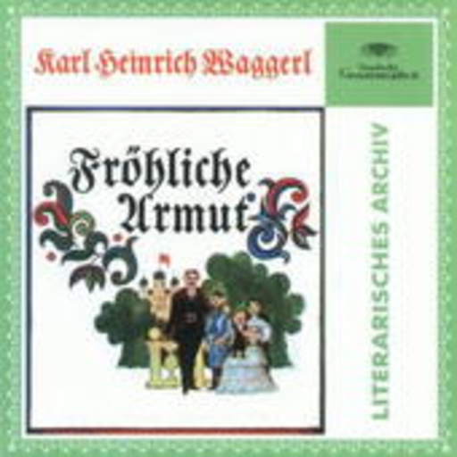 Karl Heinrich Waggerl – Fröhliche Armut
