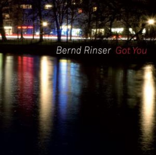 Bernd Rinser – Got You