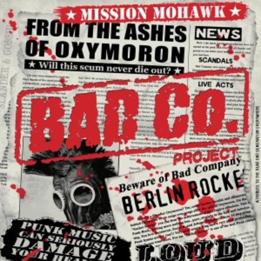 Bad Co. Project – Mission Mohawk