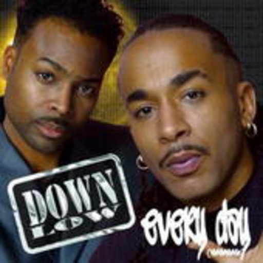 Down Low – Every Day (Mmmm)
