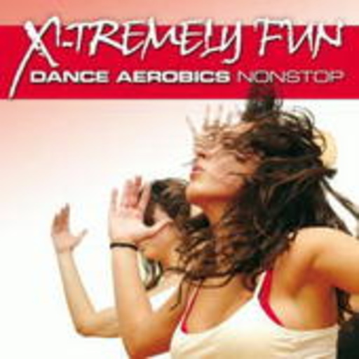 Diverse – X-Tremely Fun - Dance Aerobics Nonstop