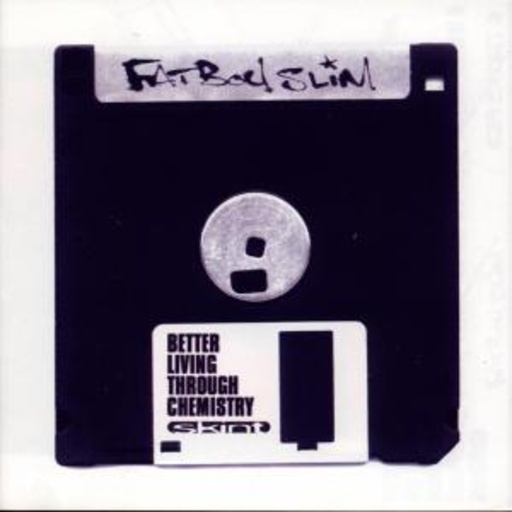 Fatboy Slim – Better Living Through Chemistry