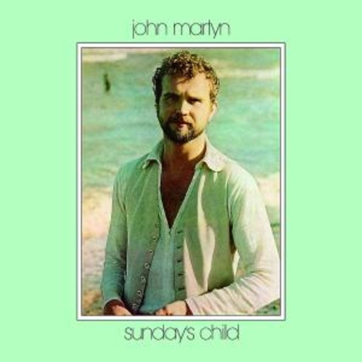 John Martyn – Sunday's Child