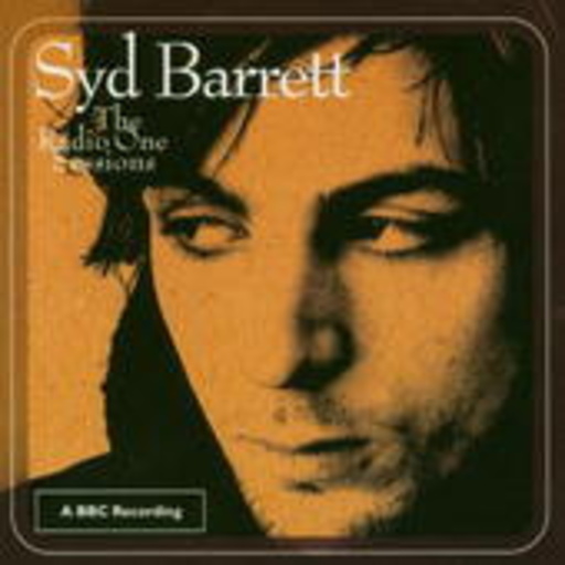 Syd Barrett – The Radio 1 Sessions