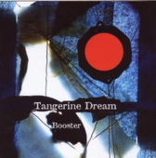 Tangerine Dream – Booster