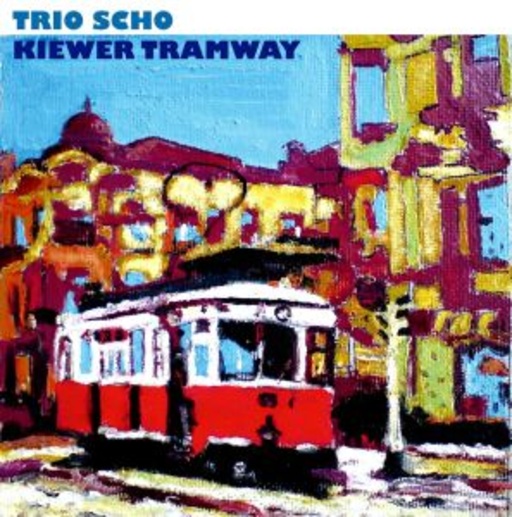 Trio Scho – Kiewer Tramway