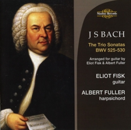 Elliot Fisk/Albert Fuller – The Trio Sonatas BWV 525-530