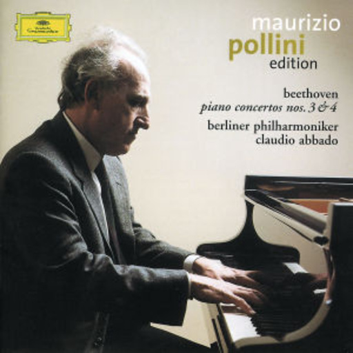 Maurizio Pollini/Claudio Abbado/Berliner Philharmoniker – Edition Vol. 2 - Beethoven: Piano Concertos No. 3 & 4