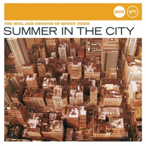 Quincy Jones – Summer In The City (Jazz Club)