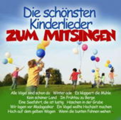 Diverse – Die Schönsten Kinderlieder zum Mitsingen