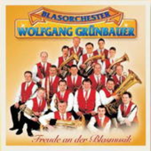 Blasorchester Wolfgang Grünbauer – Freude an der Blasmusik