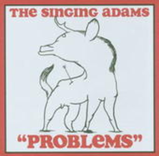 The Singing Adams – Problems
