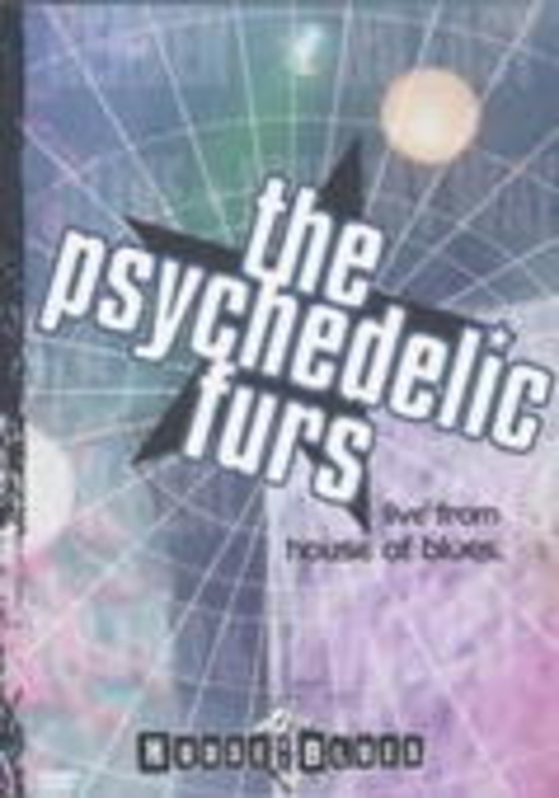 The Psychedelic Furs – Live From The House Of Blues