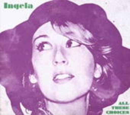 Ingela – All These Choices