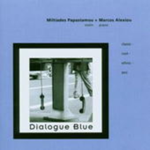 Miltiades Papastamou/Marcos Alexiou – Dialogue Blue