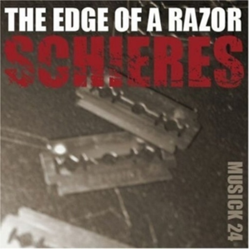 Schieres – The Edge Of The Razor