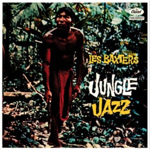 Les Baxter – Jungle Jazz