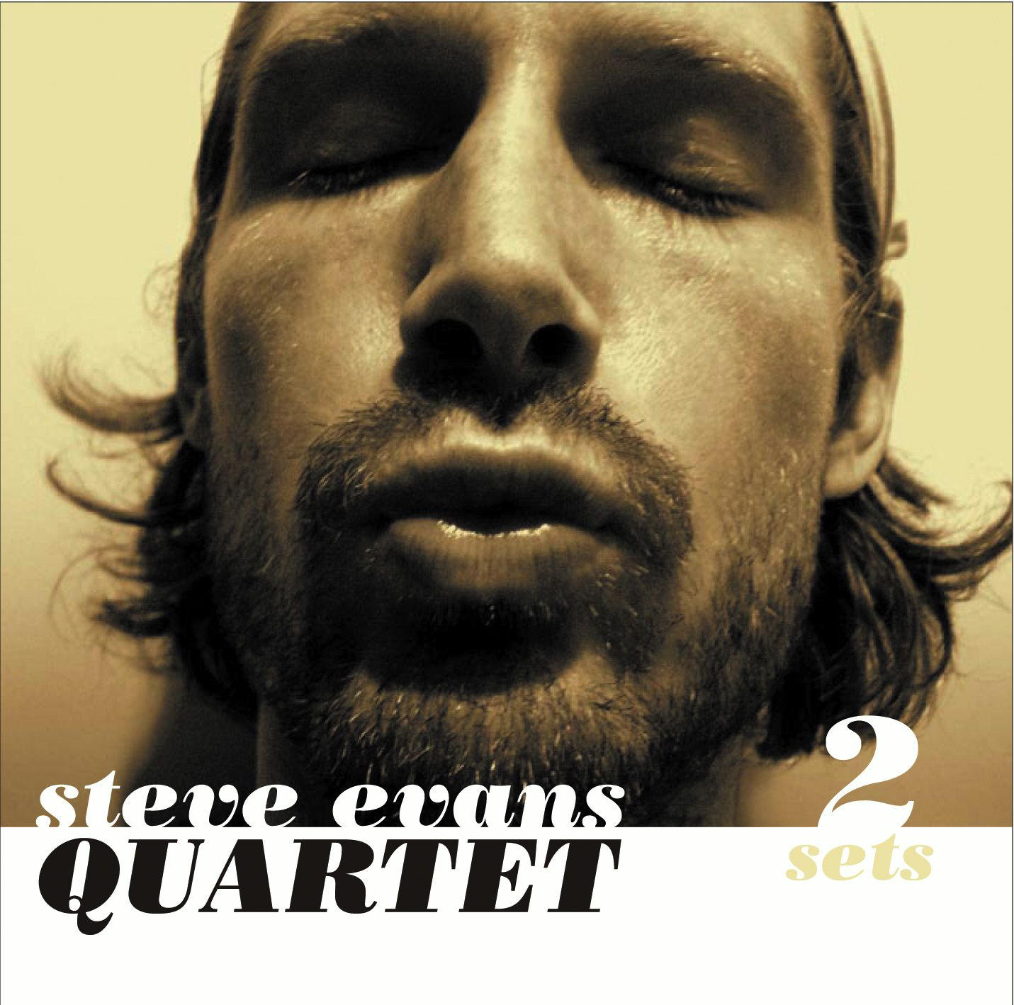 Steve Evans Quartet – Two Sets